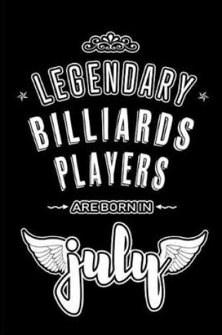 Cover of Legendary Billiards Players are born in July