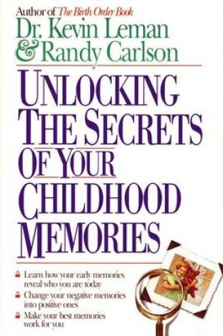 Cover of Unlocking the Secrets of Your Childhood Memories