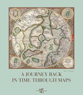 Book cover for A Journey Back in Time Through Maps