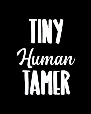 Book cover for Tiny Human Tamer