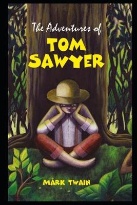 Book cover for The Adventures of Tom Sawyer By Mark Twain The New Annotated Fiction