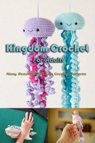 Cover of Kingdom Crochet For Adults