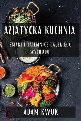 Cover of Azjatycka Kuchnia