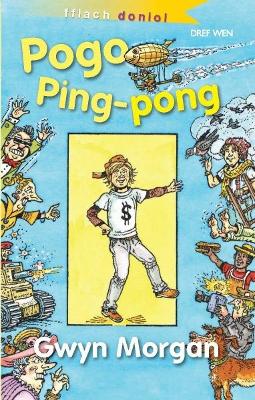 Book cover for Cyfres Fflach Doniol: Pogo Ping-Pong