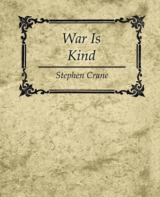 Book cover for War Is Kind - Stephen Crane