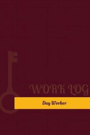 Cover of Day Worker Work Log