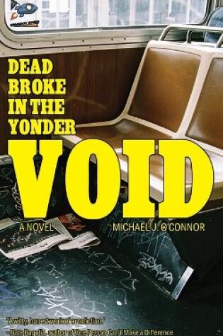 Cover of Dead Broke in the Yonder Void