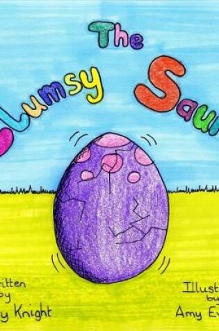 Cover of The Clumsy Saurus