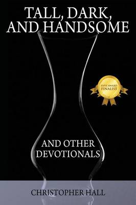 Book cover for Tall, Dark, and Handsome and Other Devotionals