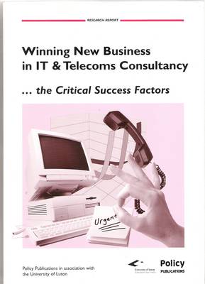 Book cover for Winning New Business in IT and Telecoms Consultancy, the Critical Success Factors