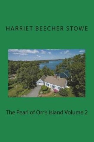Cover of The Pearl of Orr's Island Volume 2