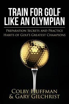 Book cover for Train for Golf Like an Olympian