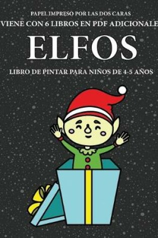 Cover of Libro de pintar para ni�os de 4-5 a�os (Elfos)
