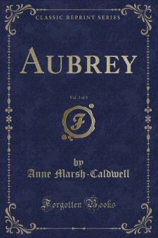 Cover of Aubrey, Vol. 3 of 3 (Classic Reprint)