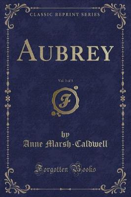 Book cover for Aubrey, Vol. 3 of 3 (Classic Reprint)
