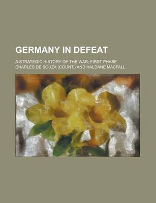 Book cover for Germany in Defeat; A Strategic History of the War; First Phase