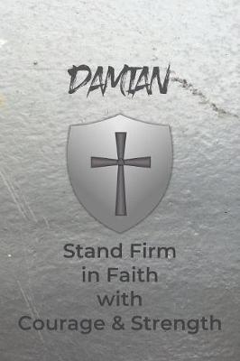 Book cover for Damian Stand Firm in Faith with Courage & Strength