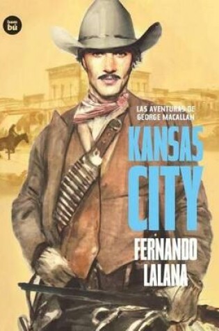 Cover of Las Aventuras de George Macallan. Kansas City