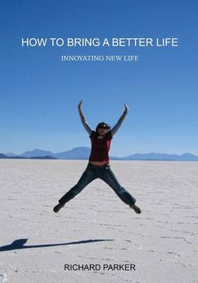 Book cover for How to Bring a Better Life