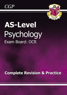 Cover of AS-Level Psychology OCR Complete Revision & Practice for exams until 2015 only