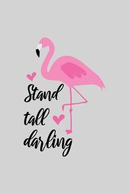 Book cover for Stand tall darling