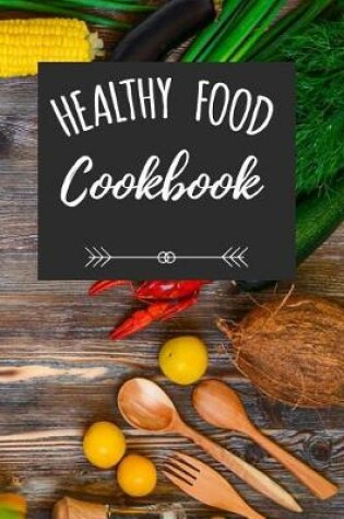 Cover of Healthy Food Cookbook