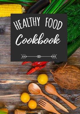 Book cover for Healthy Food Cookbook