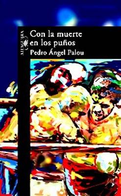Book cover for Con La Muerte En Los Punos (Death on My Boxing Gloves)