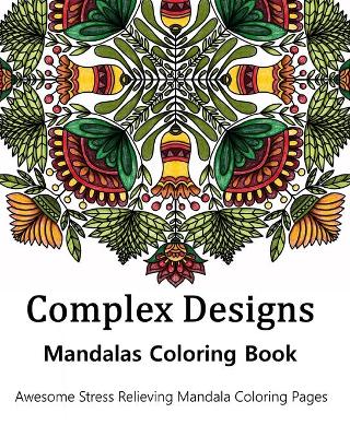 Book cover for Complex Designs Mandalas Coloring Book