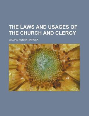 Book cover for The Laws and Usages of the Church and Clergy