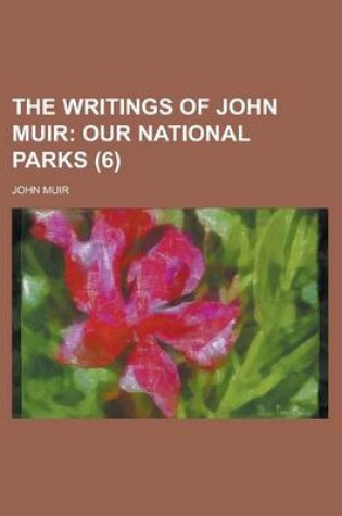 Cover of The Writings of John Muir (6)
