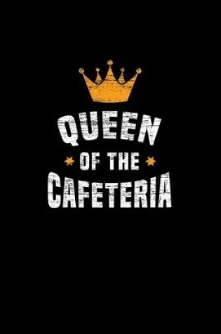 Cover of Queen Of The Cafeteria