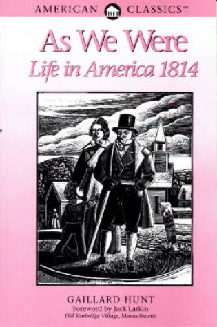 Cover of As We Were, Life in America 1814