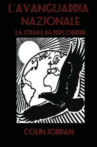 Cover of L'Avanguardia Nazionale - La Strada da Percorrere