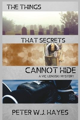 Cover of The Things That Secrets Cannot Hide