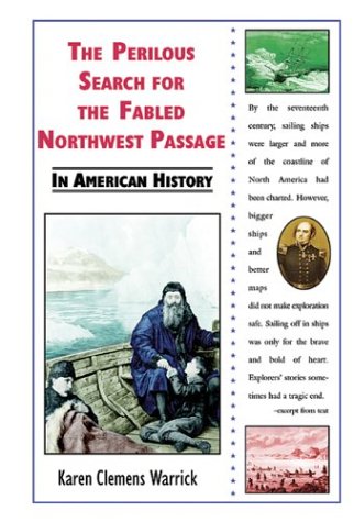 Book cover for The Perilous Search for the Fabled Northwest Passage in American History