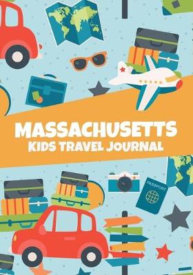 Book cover for Massachusetts Kids Travel Journal