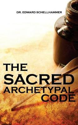 Book cover for The Sacred Archetypal Code