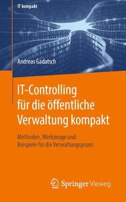 Cover of IT-Controlling für die öffentliche Verwaltung kompakt