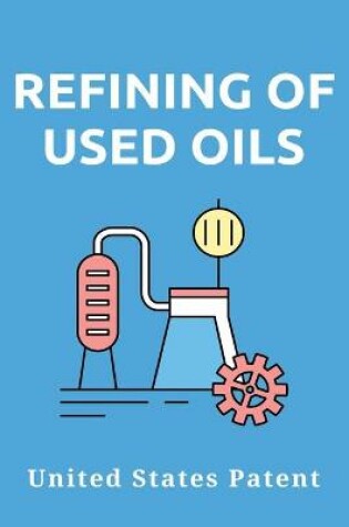 Cover of Refining Of Used Oils