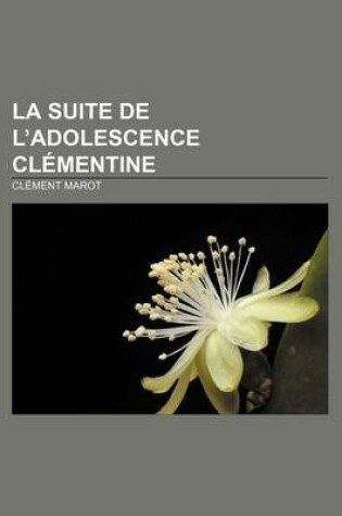 Cover of La Suite de L'Adolescence Clementine