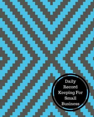 Book cover for Daily Record Keeping for Small Business