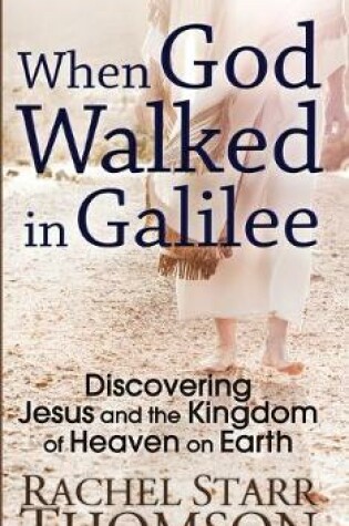 Cover of When God Walked in Galilee