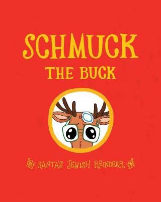 Schmuck the Buck by Exo Books