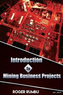 Book cover for Introduction to Mining Business Projects