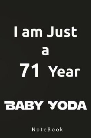 Cover of I am Just a 71 Year Baby Yoda