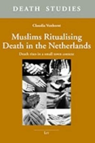 Cover of Muslims Ritualising Death in the Netherlands