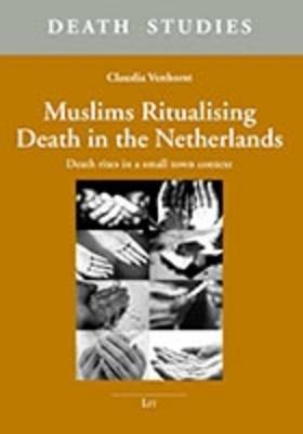 Cover of Muslims Ritualising Death in the Netherlands