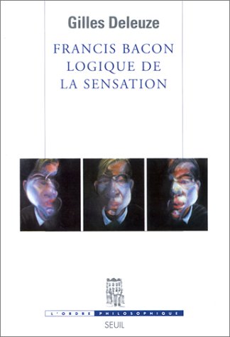 Book cover for Francis Bacon - Logique De La Sensation