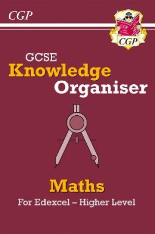 Cover of GCSE Maths Edexcel Knowledge Organiser - Higher
